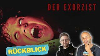 Der Exorzist 1973 Rückblick mit Daniel Schröckert