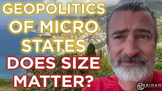 Exploring the Geopolitics of Micro-States Does Size Matter?  Peter Zeihan