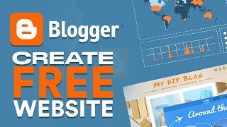 Create A Free Website With Blogger 2022 Step by Step