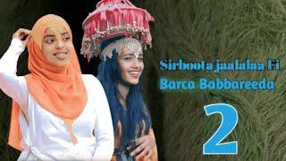 2 Sirboota jaalalaa fi barca babbareedaa -New Ethiopian Oromo Music 2024  Officail Video