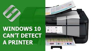 ️ Windows 10 Computer Can’t Detect ️ a Local or Network Printer