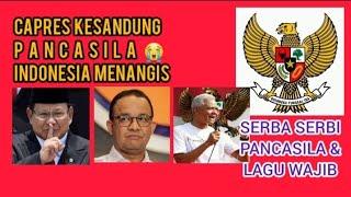 Malu CAPRES Kesandung PANCASILA Indonesia Menangis Serba-Serbi Pancasila & Lagu Wajib #pancasila
