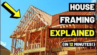 All House Framing EXPLAINED...In Just 12 MINUTES House ConstructionFraming Members