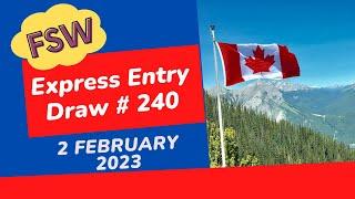 Express Entry FSW Draw Only  2 February 2023  Canada Immigration