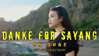 Lagu Ambon Terbaru 2024  OS DHAE - DANKE FOR SAYANG  OFFICIAL MUSIC VIDEO