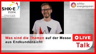 Was sind die Themen auf der Messe aus Endkundensicht   Live Talk schlau Energie sparen