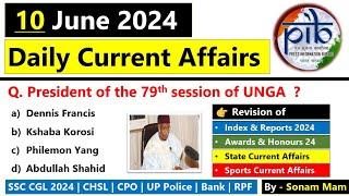 Daily Current Affairs 2024  10 June 2024 Current Affairs  Current Affairs Today 2024