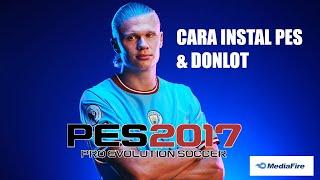 CARA INSTALL PES 2017 FILE ISO UNTUK BAHAN PRO EVOLUTION SOCCER 2017 PATCH 2024 FC24