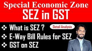 Special Economic Zone under GST  SEZ in GST SEZ  Tax Consultant KSR Academy GST Income TaxTDS