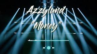 Azzyland Money Music +Lyrics