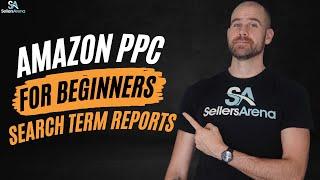 How to Organize Amazon PPC Search Term Reports for Beginners
