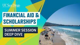 UC San Diego Financial Aid and Scholarships  Summer Session Deep Dive