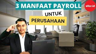 3 Manfaat Payroll Untuk Perusahaan