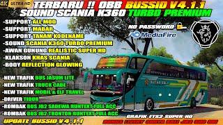 UPDATE BUSSID V4.1.1 SHARE MOD OBB BUSSID V4.1.1 SOUND SCANIA K360 TURBO PREMIUM GRAFIK SUPER HD4K