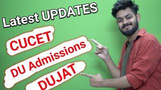 Latest Update - CUCET Final Decision date  DU admission date & DUJAT Entrance exam  Tal Education