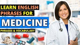 Medical English Mastery Essential Phrases and Medicine Vocabulary - A Complete Guide