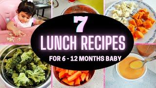 7 LUNCH RECIPES  FOR 6 - 12 MONTHS BABY  #babyfood