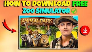 How To Download Zoo Simulator Free  How To Download Zoo Simulator In Pc Free  Zoo Simulator Game