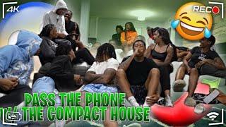 PASS THE PHONE W THE COMPACT HOUSE *MUST WATCH*