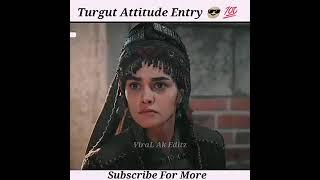 Turgut Attitude Entry  Boys Attitude Status  Ertugral Ghazi  Viral Ak Editz #shorts