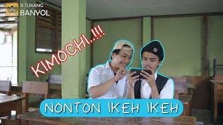 B-A-B The Series NONTON IKEH IKEH KIMOCHI