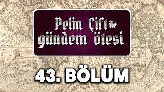 Pelin Çift ile Gündem Ötesi 43. Bölüm - Menemen Olayı