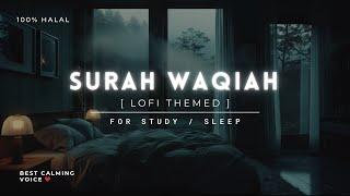 Surah Waqiah Lofi Quran  Surah Waqiah Lofi theme  Quran for Sleep  #quranlofi #surahwaqiah