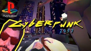 Cyberpunk 2077 but its for PS1