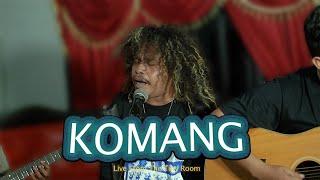 Komang - Raim Laode  Live from the tiny room  cover by yusten