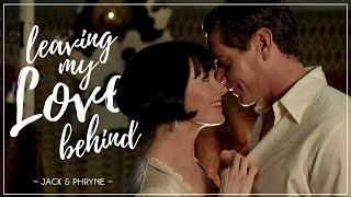 Jack & Phryne  Leaving my love behind