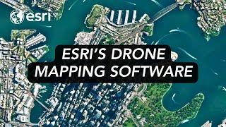 Esris End to End 3D Drone Mapping Software