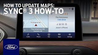 SYNC® 3 Navigation How to Update Maps  SYNC® 3 How-To  Ford