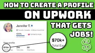 How to Create an AMAZING Upwork Profile for Beginners Tips from a Top-Rated Plus Freelancer