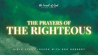 IOG Baton Rouge - The Prayers of the Righteous