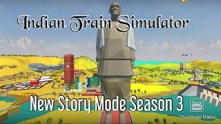 Indian Train Simulator  New Story Mode Season 3 Gameplay The Season Of Unity