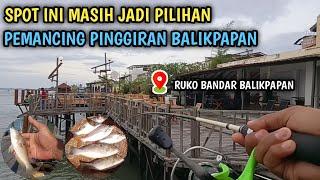 Spot Ini Masih Jadi Pilihan Pemancing Pinggiran Balikpapan  Ruko Bandar Balikpapan