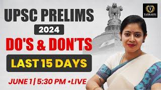 UPSC Prelims 2024  Dos & Donts In Prelims  Last 15 Days UPSC Pre Strategy By Dr. Tanu Maam