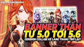 Tất Cả Banner Thần Từ 5.0 - 5.6? Chậm Khám Phá Sẽ Mất 400NT? Nhận Cánh Genshin X McDonald