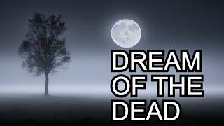 Dreaming Of The Dead Familiar Spirits