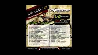 BAILA BAILA X 2 - DJ CHINO & DJ EISER - MIXER ZONE