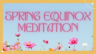 OstaraSpring Equinox Meditation