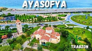 Ayasofya Trabzon - Trabzon Gezilecek Yerler - Trabzon Turkey - Karadeniz Turu