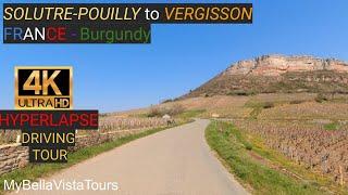 SOLUTRE POUILLY - VERGISSON - Southern #BURGUNDY vineyards roads - 4k #Hyperlapse DRIVING TOUR