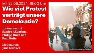 Wie viel Protest verträgt unsere Demokratie? 2024