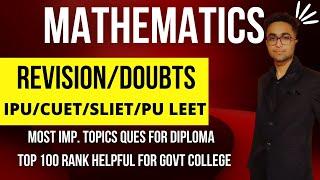 SUPERFAST REVISION BTECH LATERAL ENTRY MATHEMATICS PYQ IPUDTU LEET 2023 DELHI DIPLOMA WALO LAGE RAH