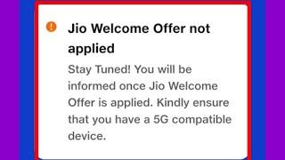 Fix jio welcome offer not applied problem  jio true 5g welcome offer not working