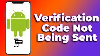 How To FIX Verification Code Not Being Sent On Android2024 Tutorial