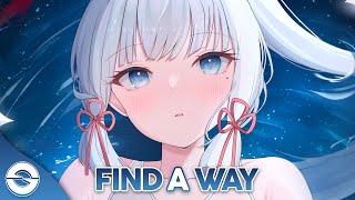 Nightcore - Find A Way Lyrics