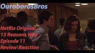 13 Reasons Why Episode 11 Tape 6 Side A Review\Reaction Netflix Original spoilers