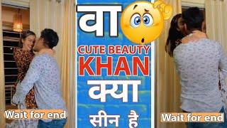 वा CUTE BEAUTY KHAN क्या सीन है beauty KhanInstagram reels rroas video  roast video reels video